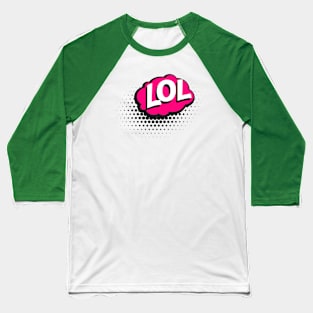 lol Baseball T-Shirt